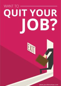 Want to quit your job?